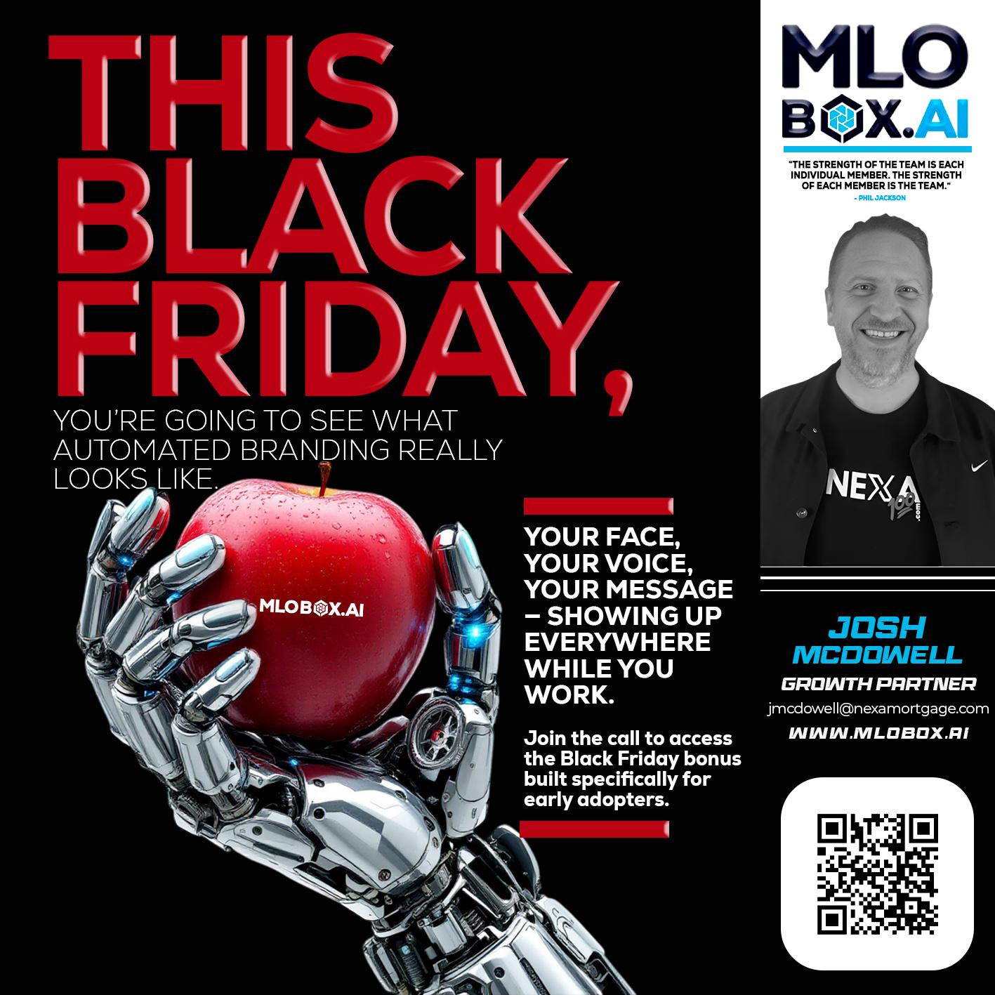 THIS BLACK FRIDAY - Joshua Mcdowell -Mortgage Loan Officer