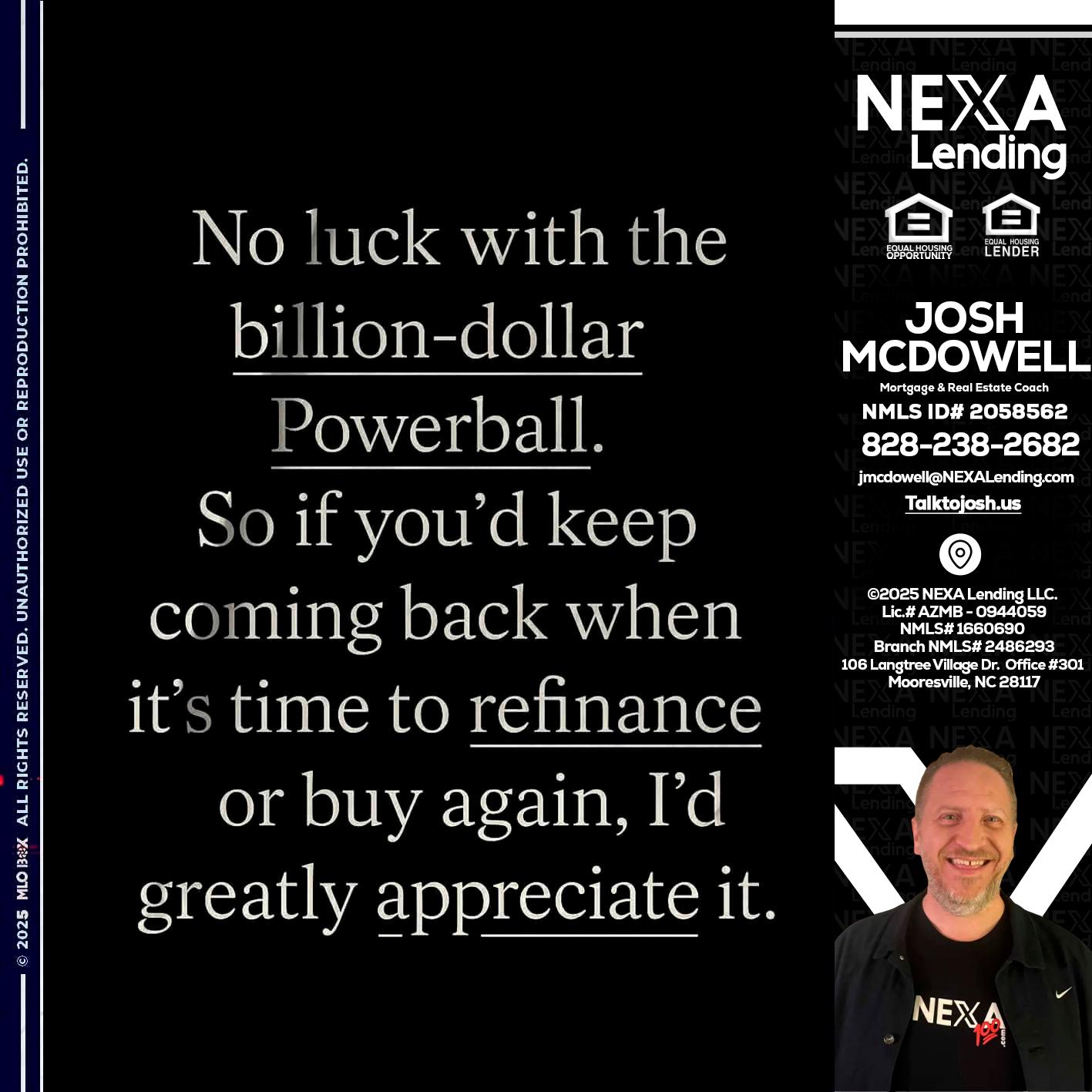 NO LUCK WITH - Joshua Mcdowell -Mortgage Loan Officer