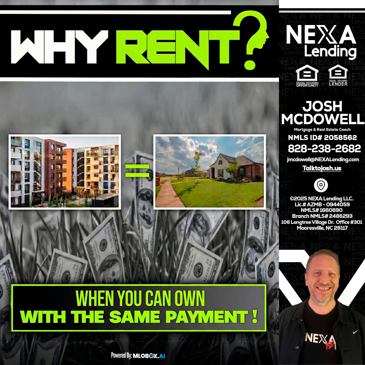 WHY RENT? - Joshua Mcdowell -Mortgage Loan Officer