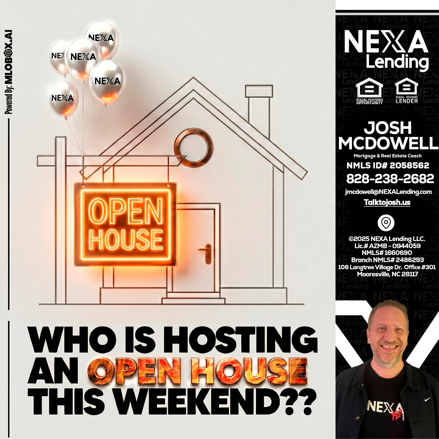 OPEN HOUSES - Joshua Mcdowell -Mortgage Loan Officer
